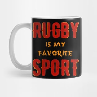 Rugby is may favorite sport Mug